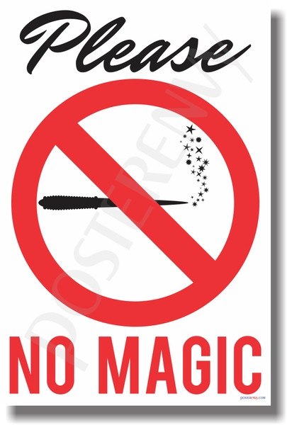 No Magic - NEW Humor Poster