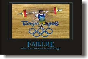 Failure - When your best just isn't good enough