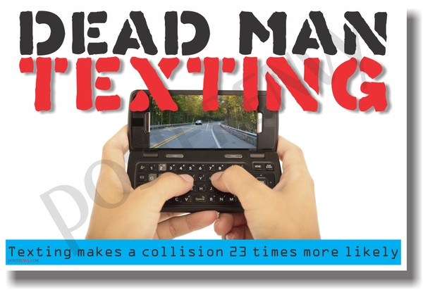 Dead Man Texting - NEW Health and Safety Poster