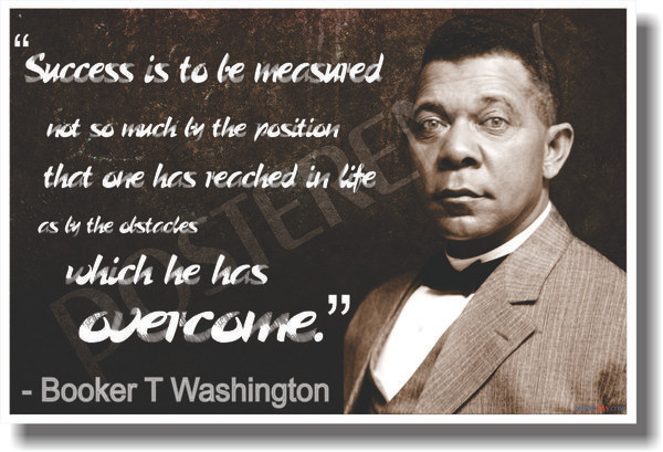 PosterEnvy - Success Is to Be Measured - Booker T. Washington - NEW Famous Person Quote Poster