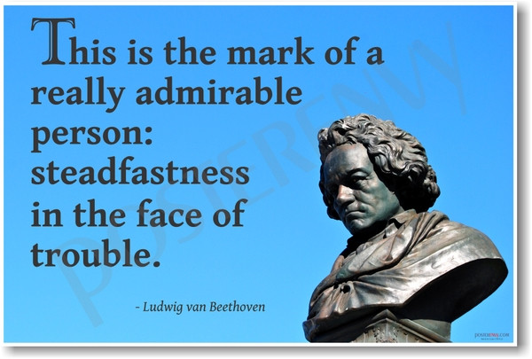 Beethoven - "This Is The Mark of A Really Admirable Man..." - NEW Famous Person Poster