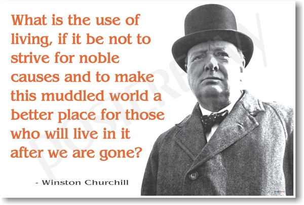 Winston Churchill - What is the Use of Living - NEW Famous Person Poster