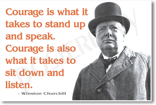 Winston Churchill - Courage Is What It Takes to Stand up and Speak - NEW Famous Person Poster