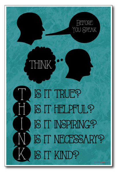 Think Before You Speak - Is It True, Helpful, Inspiring, Necessary, Kind - NEW Classroom Motivational PosterEnvy Poster 