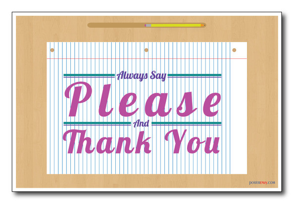 Say Please and Thank You - NEW Classroom Motivational Poster