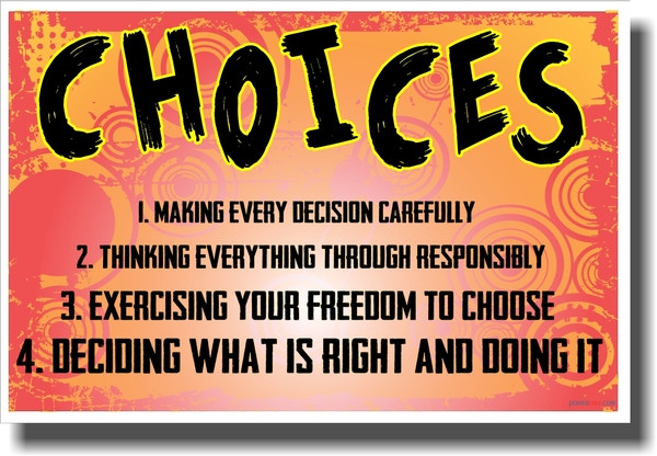 Choices - NEW Classroom Motivational Poster