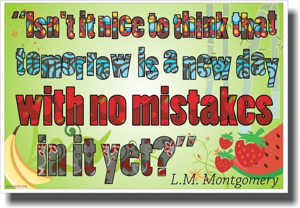 Isn't It Nice - L.M Montgomery - NEW Classroom Motivational Poster