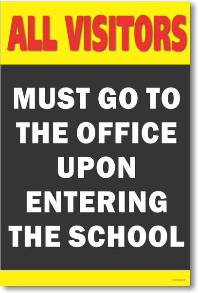 All Visitors Must Go to the Office - Classroom Motivational Poster