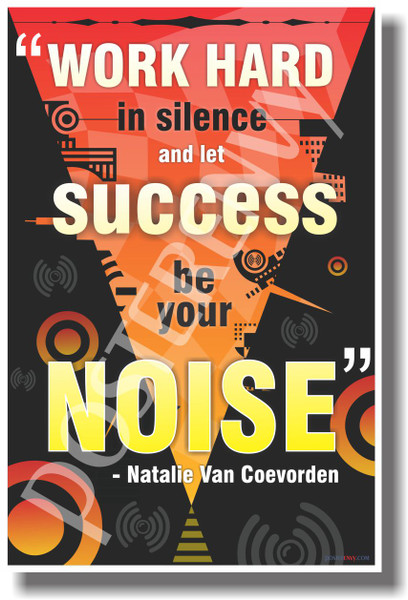 PosterEnvy - Work Hard in Silence and Let Success Be Your Noise - Classroom Motivational Poster