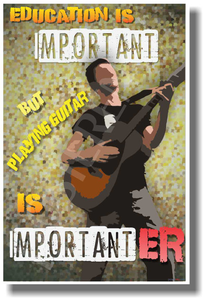 Guitar Is Importanter - Funny Music Poster Print Gift