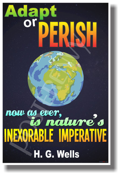 Adapt or Perish (Earth) - H.G. Wells - NEW Classroom Global Warming Climate Change Motivational Quote PosterEnvy Poster