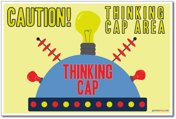 Thinking Cap - NEW Classroom Motivational Quote Poster (cm1027)