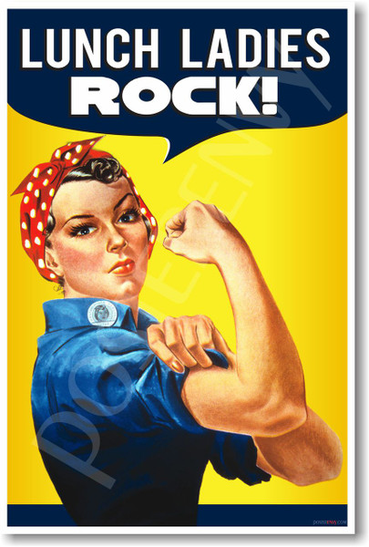 Lunch Ladies ROCK! - NEW Funny School Poster (hu291) Rosie Riveter Vintage PosterEnvy Novelty School Gift