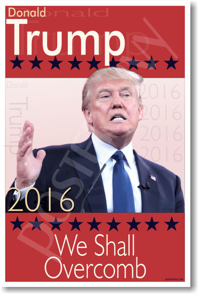 Donald Trump We Shall Overcomb - New Humor Poster (hu315)