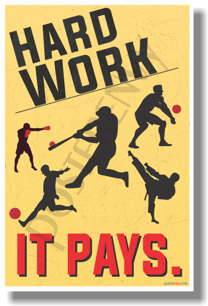 Hard Work - It PAYS (Sports) - Motivational Classroom Poster (cm1048) PosterEnvy Success Life