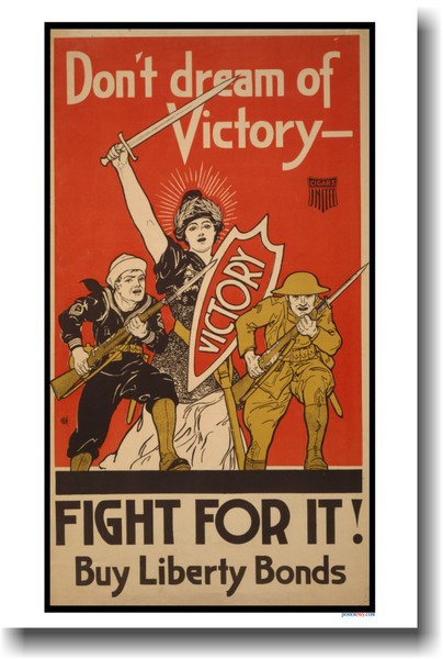 Don't Dream of Victory - Fight For It! - War Posters