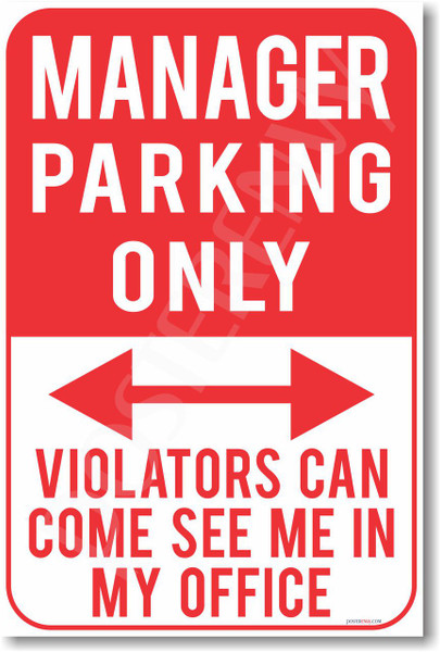 Manager Parking Only - NEW Humor Joke Poster (hu355)