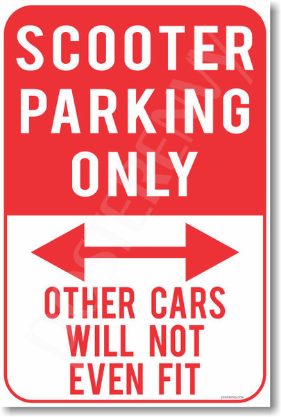 Scooter Parking Only - NEW Humor Joke Poster (hu383)