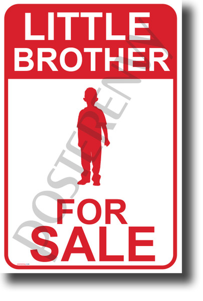 Little Brother For Sale NEW Humor POSTER (hu394) PosterEnvy Joke Funny Sister Family Sign