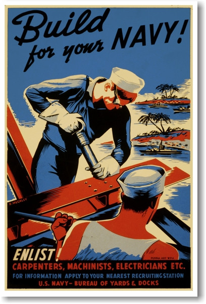 Build for your NAVY! - NEW Vintage WW2 Poster