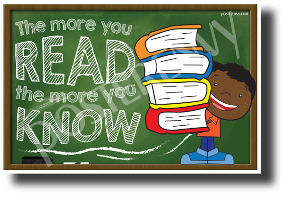 The More You Read, The More You Know 2 - NEW Classroom Motivational POSTER 