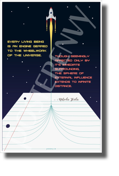 Every Living Being is an Engine Geared to the Wheelwork of the Universe - Nikola Tesla - NEW Classroom Motivational Poster 