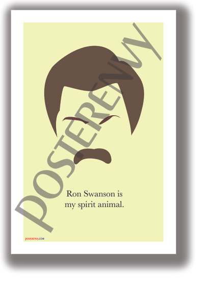 Ron Swanson is My Spirit Animal Poster - NEW Humorous Quote Poster