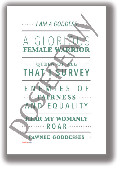 Pawnee Goddesses - Parks & Rec - NEW Humorous Quote Poster
