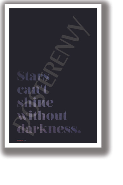 Stars Can't Shine Without Darkness 2 - NEW Classroom Motivational Poster (cm1325)