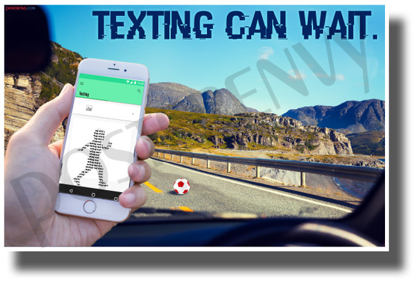 Texting Can Wait - NEW Health and Driving Safety Poster