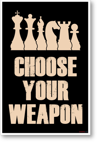 Choose Your Weapon Dark Version - NEW art games POSTER