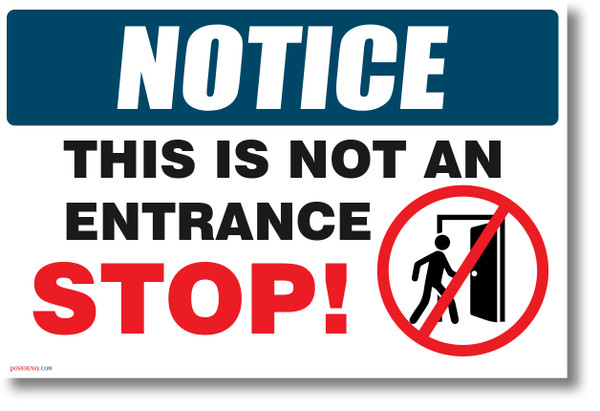 Stop This is Not an Entrance - NEW POSTER