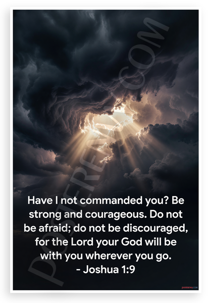 Joshua 1:9 'Be Strong and Courageous' Inspirational 12x18 US Made Poster