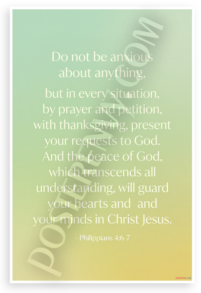 Philippians 4:6-7 Do Not Be Anxious Prayer Peace Bible Quote Inspirational 12x18 US Made Poster