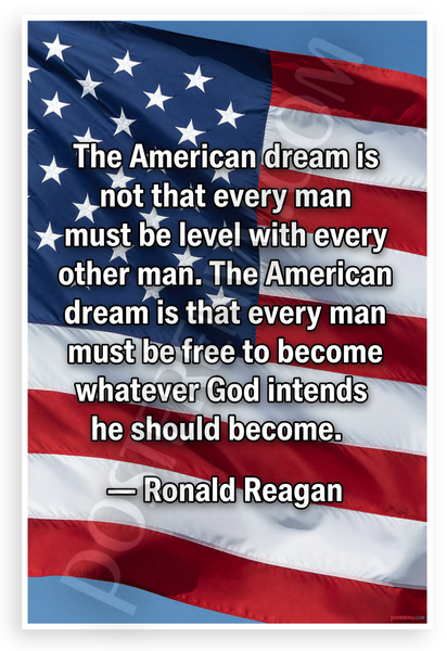 Ronald Reagan "American Dream" Quote Patriotic 12x18 US Made Poster