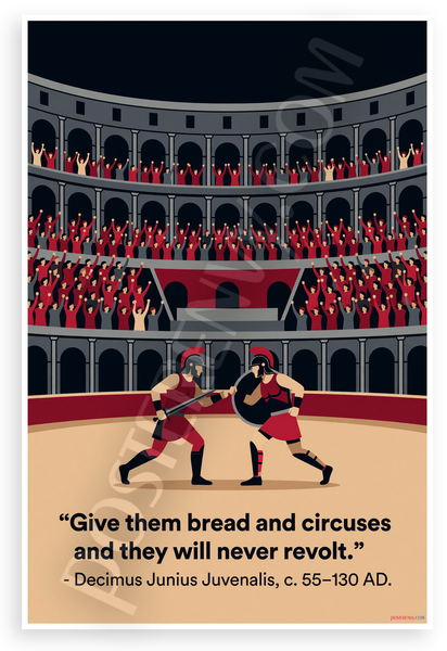 Decimus Junius Juvenalis "Give Them Bread and Circuses" Roman Gladiator Arena 12x18 US Made Poster