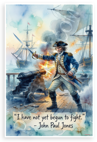 John Paul Jones "I Have Not Yet Begun to Fight" Historical 12x18 US Made Poster