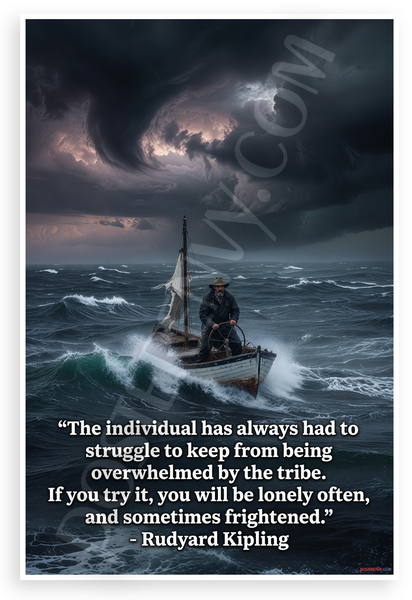 Rudyard Kipling "Struggle to Keep from Being Overwhelmed by the Tribe" Inspirational 12x18 US Made Poster