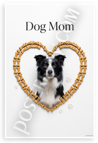 Dog Mom Border Collie Dog Bone Heart Border Collie 12x18 US Made Poster