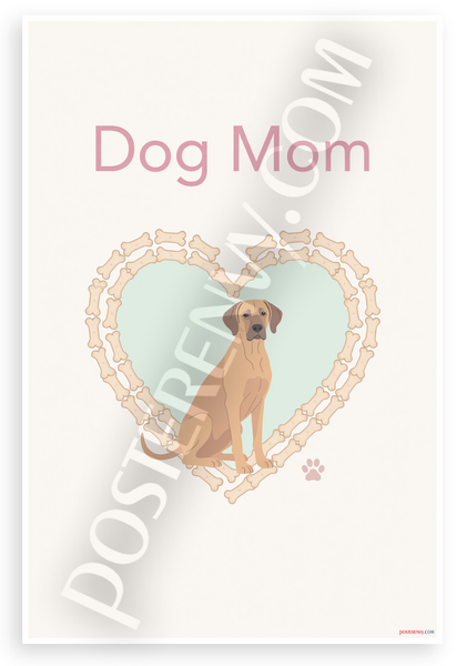 Dog Mom Rhodesian Ridgeback Bone Heart Pastel 12x18 US Made Poster