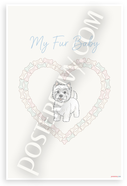 West Highland White Terrier My Fur Baby Dog Bone Heart Line Art 12x18 US Made Poster