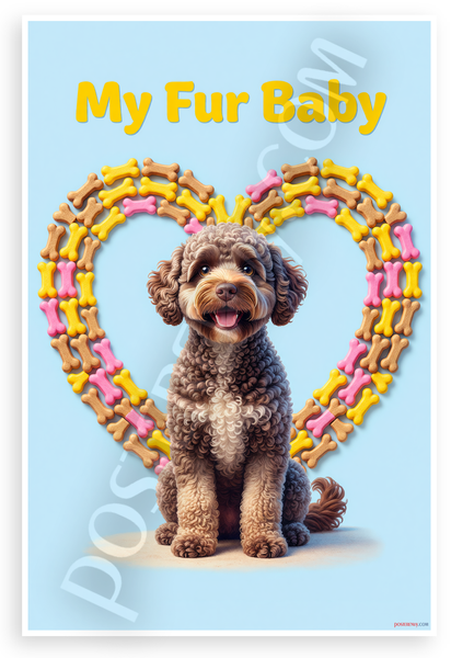 My Fur Baby Lagotto Romagnolo Dog Bone Heart Frame 12x18 US Made Poster