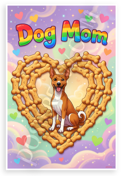 Dog Mom Basenji in Bone Treat Heart Whimsical 12x18 US Made Poster