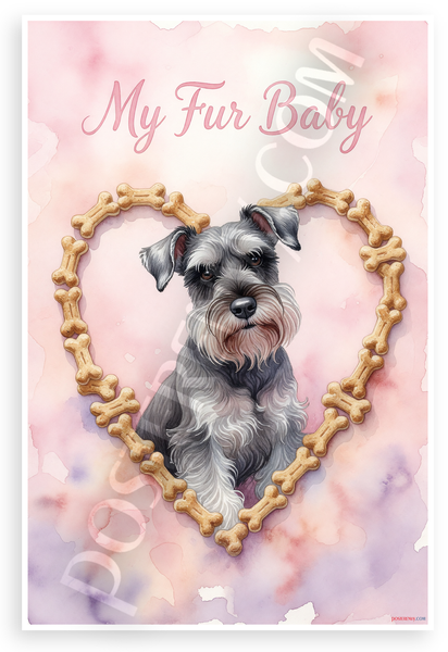 Standard Schnauzer My Fur Baby Dog Bone Heart Watercolor 12x18 US Made Poster