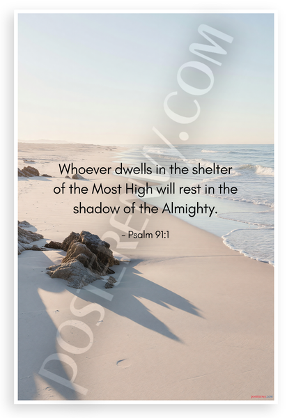Psalm 91:1 'Whoever Dwells in the Shelter of the Most High' Inspirational 12x18 US Made Poster