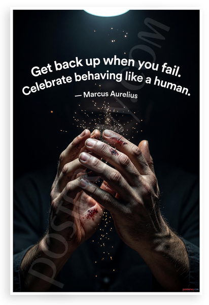 Marcus Aurelius "Get Back Up When You Fail Celebrate Behaving Like a Human" Motivational 12x18 US Made Poster