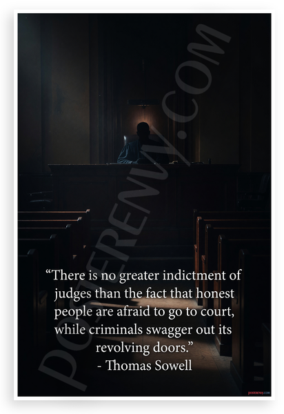Thomas Sowell 'No Greater Indictment of Judges' Courtroom 12x18 US Made Poster