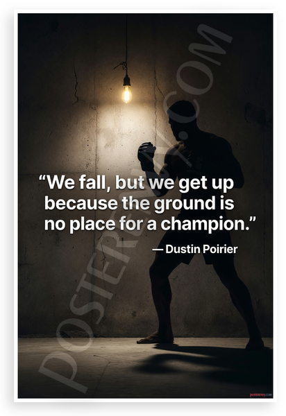 Dustin Poirier "We Fall But We Get Up" Motivational 12x18 US Made Poster
