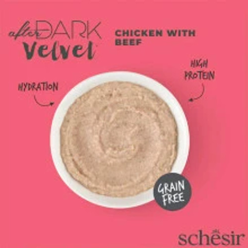 Schesir velvet mousse Chicken with beef
Part of the After Dark range, 
A complete food with organ meats