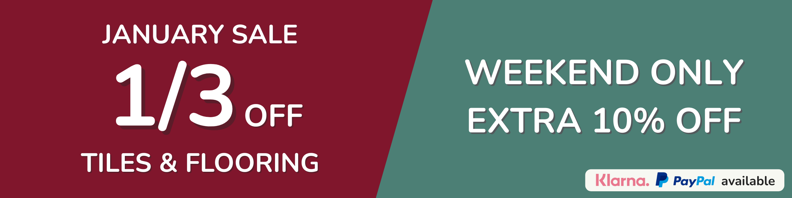New Year Sale 1/3 Off All Tiles & Flooring